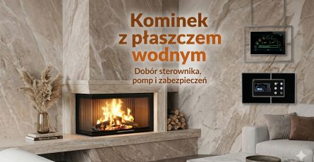 Kominek z płaszczem wodnym — kompletny przewodnik: budowa, sterowanie, dobór i bezpieczeństwo (2026)